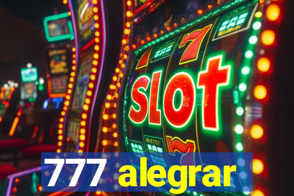 777 alegrar